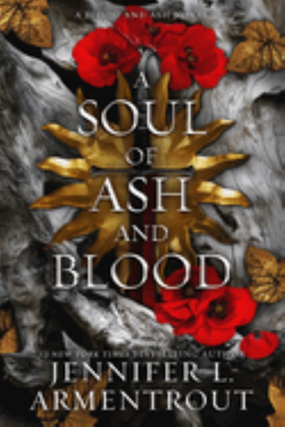 A Soul of Ash and Blood
by Jennifer L. Armentrout