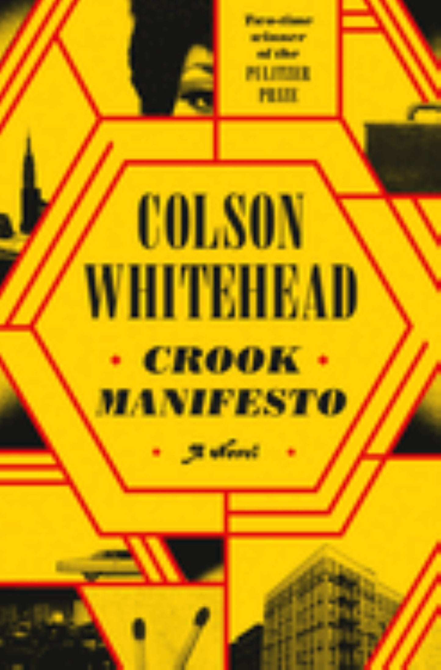 Crook Manifesto
by Colson Whitehead