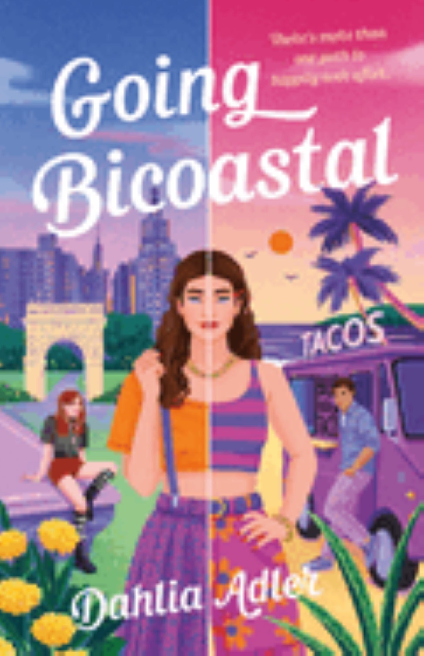 Going Bicoastal
by Dahlia Adler
