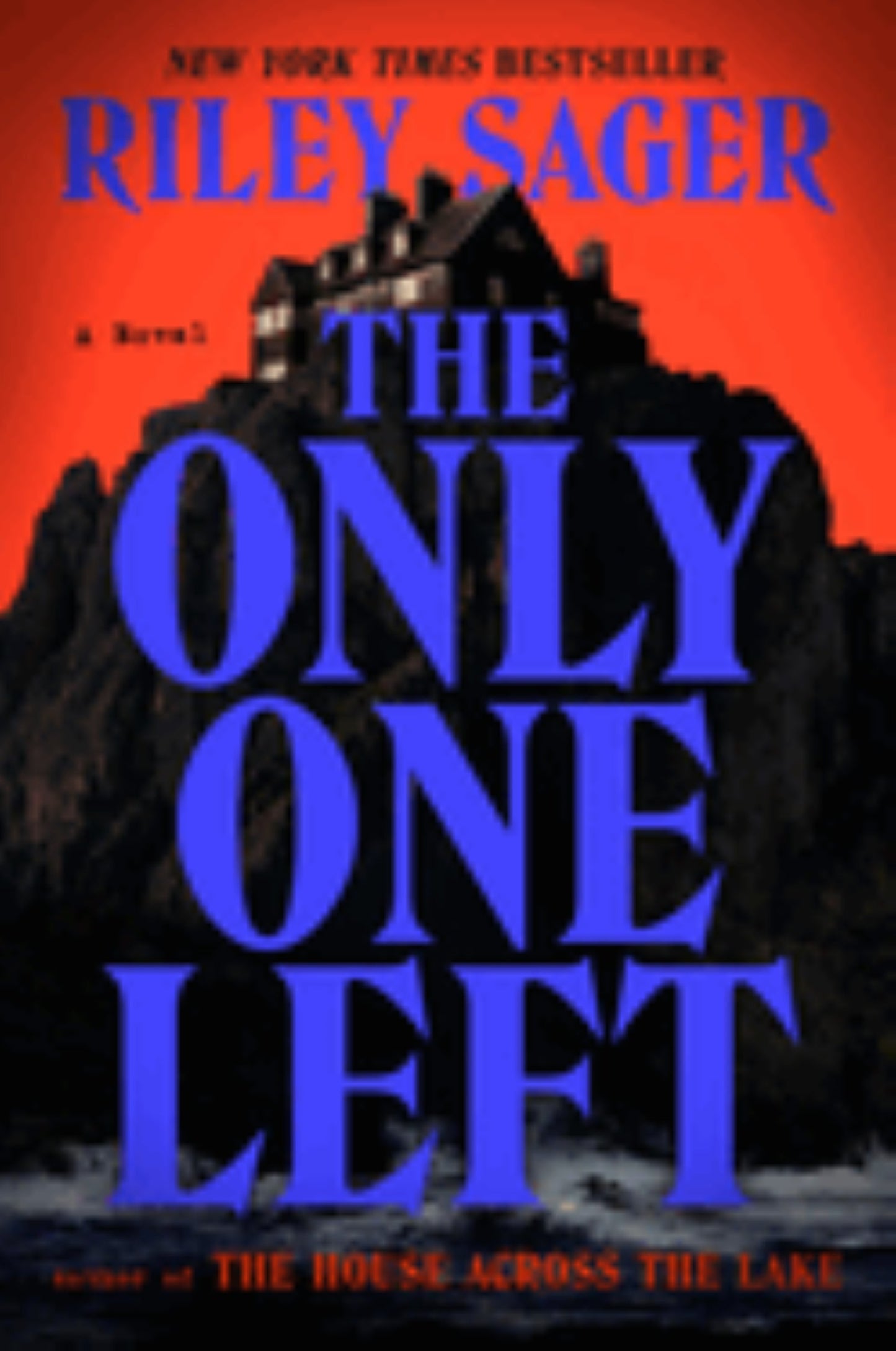 The Only One Left
by Riley Sager