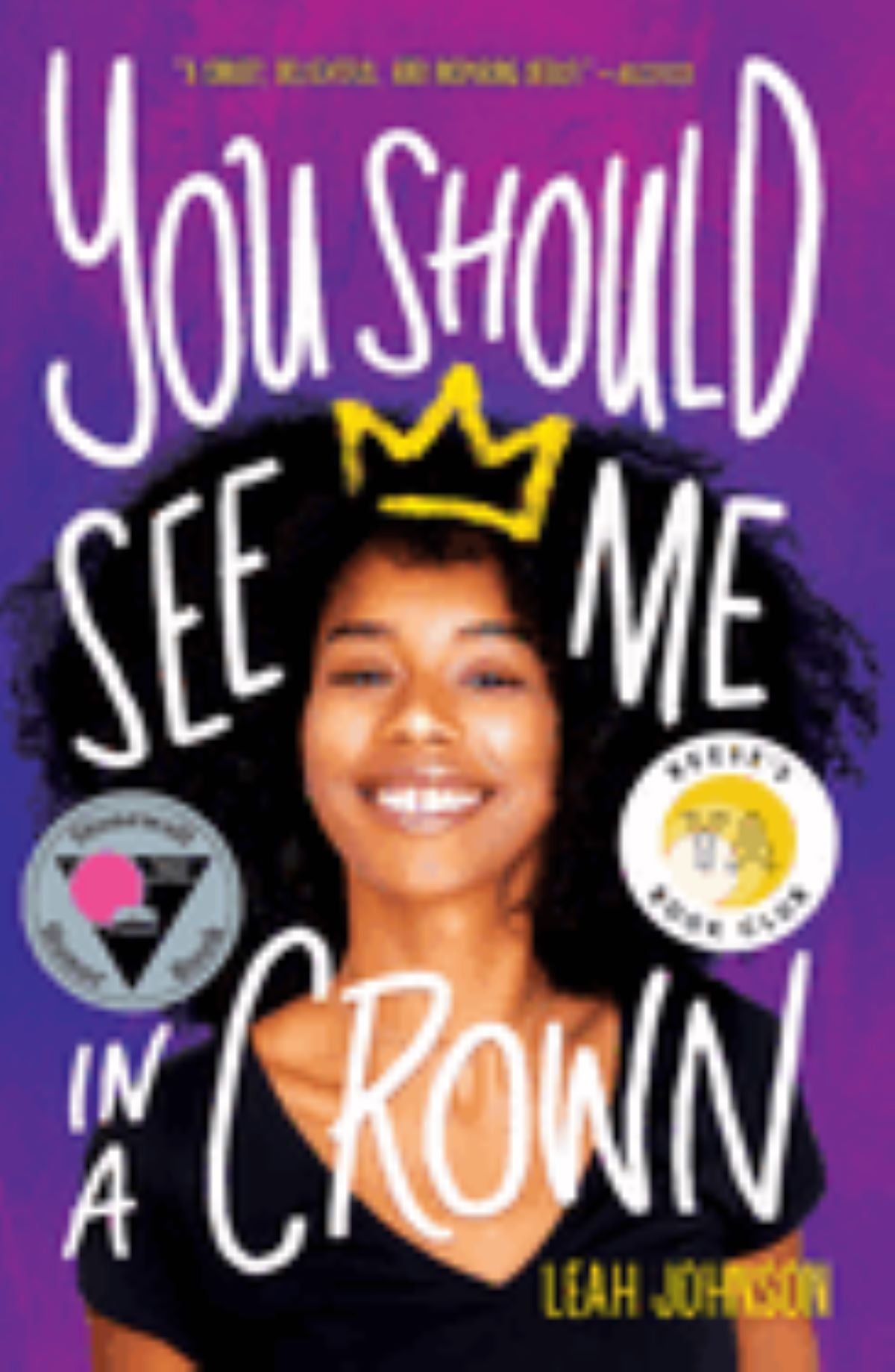 You Should See My Crown
by Leah Johnson