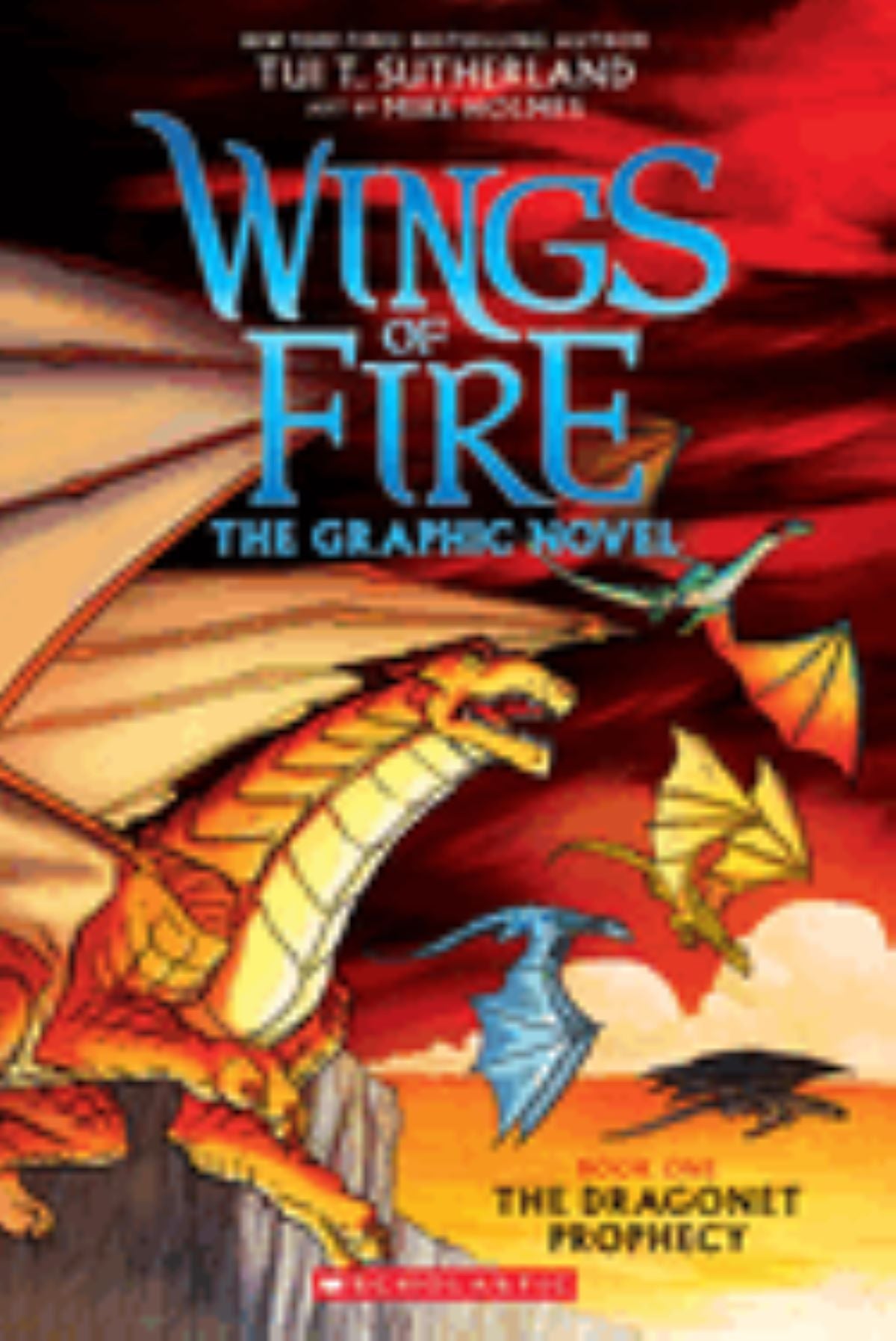 Wings of Fire The Graphic Novel
by Tui T. Sutherland