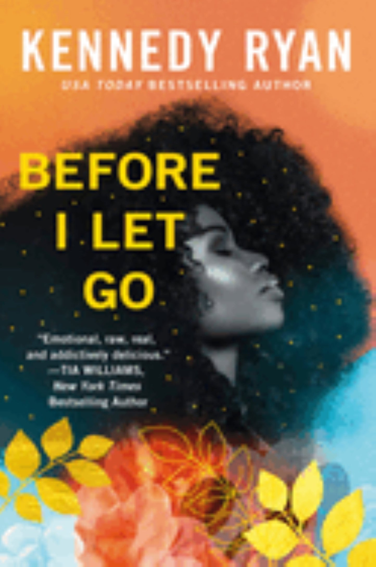 Before I Let Go
by Kennedy Ryan