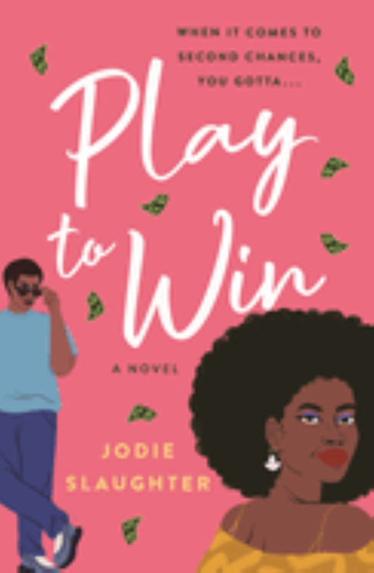 Play To Win
by Jodie Slaughter