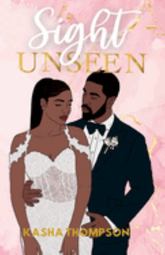Sight Unseen
by Kasha Thompson