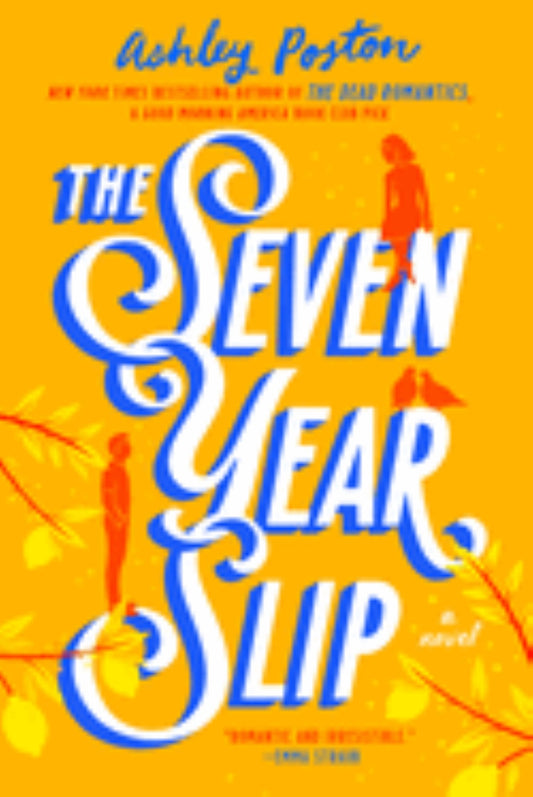 The 7 Year Slip
by Ashley Poston